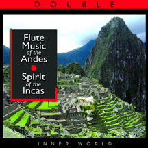 El Condor Pasa - Flute Music Of The Andes: Spirit Of The Incas