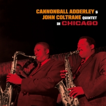 Cannonball Adderley & John Coltrane - Quintet In Chicago + 1 Bonus Track! In Transparent Blue Virgin Vinyl
