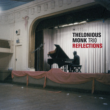 Thelonious Monk Trio - Reflections + 2 Bonus Tracks!