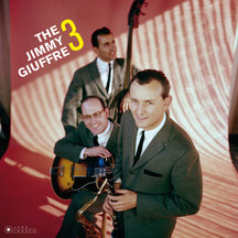 Jimmy Giuffre - The Jimmy Giuffre 3 (deluxe Gatefold Edition)