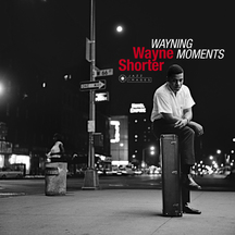 Wayne Shorter - Wayning Moments + 1 Bonus Track!