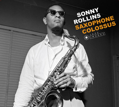 Sonny Rollins - Saxophone Colossus + The Sound Of Sonny +way Out West + Newk