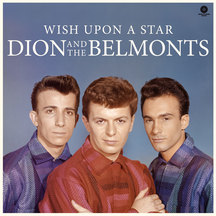 Dion and the Belmonts - Wish Upon A Star + 2 Bonus Tracks!