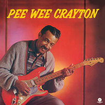 Pee Wee Crayton - 1960 Debut Album + 2 Bonus Tracks!