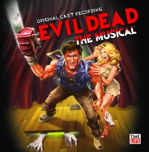 Evil Dead: The Musical 2006 Original Off-Broadway Cast