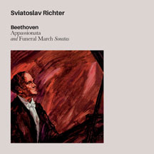 Sviatoslav Richter - Beethoven Appasionata & Funeral March Sonatas