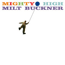 Milt Buckner - Mighty High + Midnight Mood