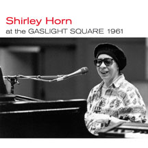 Shirley Horn - At The Caslight Square 1961 + Loads Of Love + 3 Bonus Tracks
