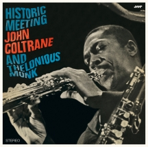 Thelonious Monk & John Coltrane - Historic Meeting
