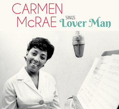 Carmen McRae - Sings Lover Man And Other Billie Holiday Classics + Carmen Mcrae