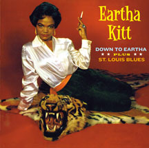 Eartha Kitt - Down To Eartha + St Louis Blues + 4 Bonus Tracks