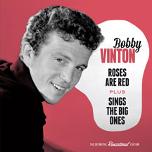 Bobby Vinton - Roses Are Red + Sings The Big Ones + 4 Bonus Tracks