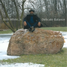 Josh White, Jr - Delicate Balance