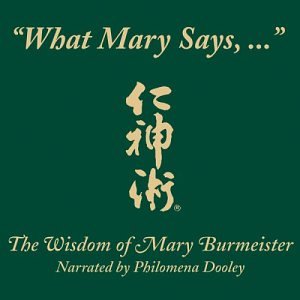 Mary Burmeister - What Mary Says...the Wisdom Of Mary Burmeister