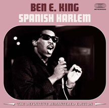 Ben E. King - Spanish Harlem + 10 Bonus Tracks