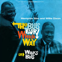 Slim, Memphis & Dixon, Willie - The Blues Every Which Way + Willie