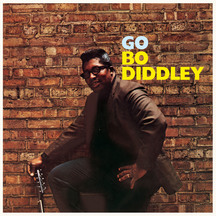 Bo Diddley - Go Bo Diddley + 2 Bonus Tracks!