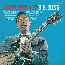 B.B. King - I Love You So + 2 Bonus Tracks!