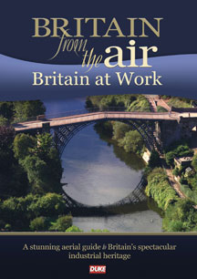 Britain From The Air: Britain At Work