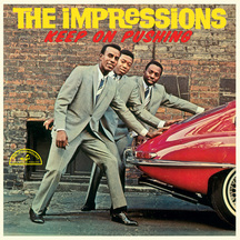 Impressions - Keep On Pushing (1964)