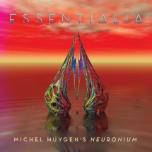 Neuronium - Essentialia: The Essence Of Michel Huygen