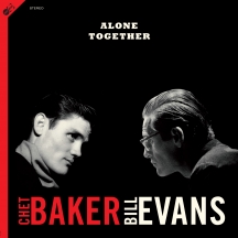Chet Baker & Bill Evans - Alone Together + 1 Bonus Track!