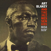 Art & Blakey & The Jazz Messengers - Moanin