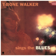 T-bone Walker - Sings The Blues + 4 Bonus Tracks