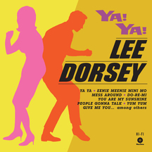 Lee Dorsey - Ya! Ya! + 3 Bonus Tracks!