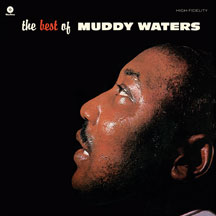 Muddy Waters - The Best of Muddy Waters + 4 Bonus Tracks!
