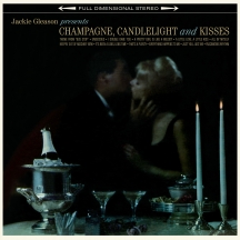 Jackie Gleason - Champage, Candlelight & Kisses + 1 Bonus Track!