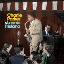 Charlie Parker & Lennie Tristano - Charlie Parker With Lennie Tristano