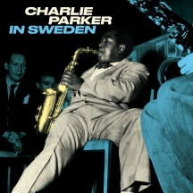 Charlie Parker - In Sweden: In Solid Blue Virgin Vinyl.