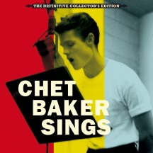 Chet Baker - Chet Baker Sings: Deluxe Box Set (The Complete CD/Vinyl Chet Baker Sings + 6 Bonus Tracks)