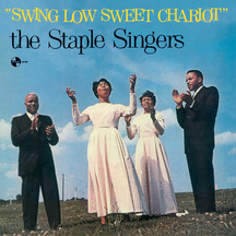 Staple Singers - Swing Low, Sweet Chariot