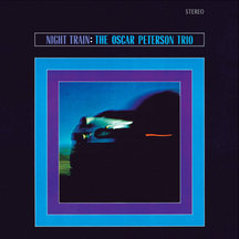 Oscar Peterson Trio - Night Train + 1 Bonus Track!
