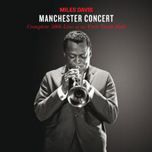 Miles (quintet) Davis - Manchester Concert + 3 Bonus Tracks