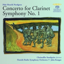 Kristoffer Sundqvist & Finnish Radio Orchestra - Nordgren: Clarinet Concerto & Symphony No. 1