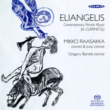 Mikko Raasakka - Eliangelis: Contemporary Finnish Music For Clarinet
