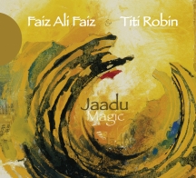 Faiz Ali Faiz & Robin Titi - Jaadu Magic