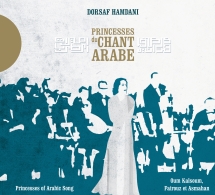 Dorsaf Hamdani - Princesses Du Chant Arabe