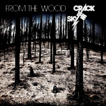 Crack The Sky - From The Wood