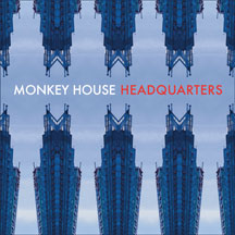 Monkey House - Headquarters