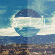 Myriad3 - Tell