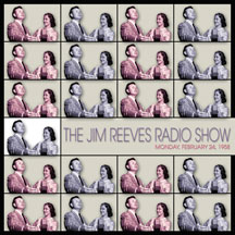 Jim Reeves - The Jim Reeves Radio Show: February 24, 1958