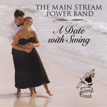 Main Stream Power Band - A Date With Swing