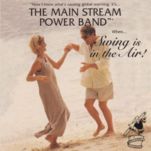 Main Stream Power Band - Swing Is In the Air