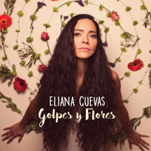 Eliana Cuevas - Golpes y Flores