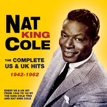 Nat King Cole - Complete US & UK Hits 1942-62