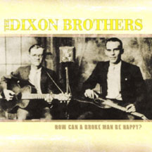 Dixon Dixon Brothers - How Can A Broke Man Be Happy